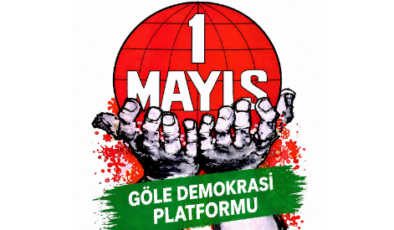 Göle Demokrasi Platformu’ndan 1 Mayıs Çağrısı: “Geçmişin Onuruyla Geleceği Birlikte İnşa Edelim”