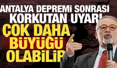 Antalya depremi sonrası Naci Görür’den korkutan uyarı: Daha büyüğü olabilir!