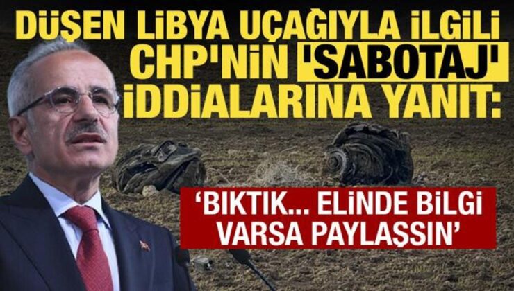 Bakan Uraloğlu’ndan düşen Libya uçağıyla ilgili sabotaj iddialara yanıt!