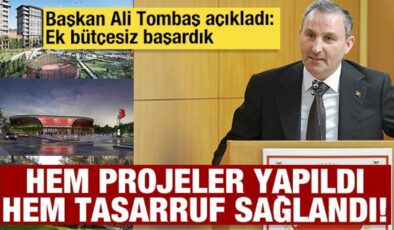Başkan Ali Tombaş: Hem proje ürettik hem tasarruf sağladık