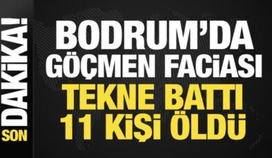 Bodrum’da göçmen teknesi battı: 11 kişi hayatını kaybetti
