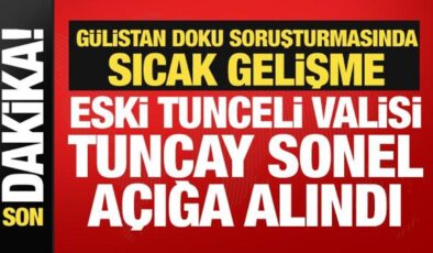 Eski Tunceli Valisi Tuncay Sonel’e Gülistan Doku soruşturması! Açığa alındı