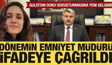 Gülistan Doku soruşturması: Yalova Emniyet Müdürü ifadeye çağrıldı