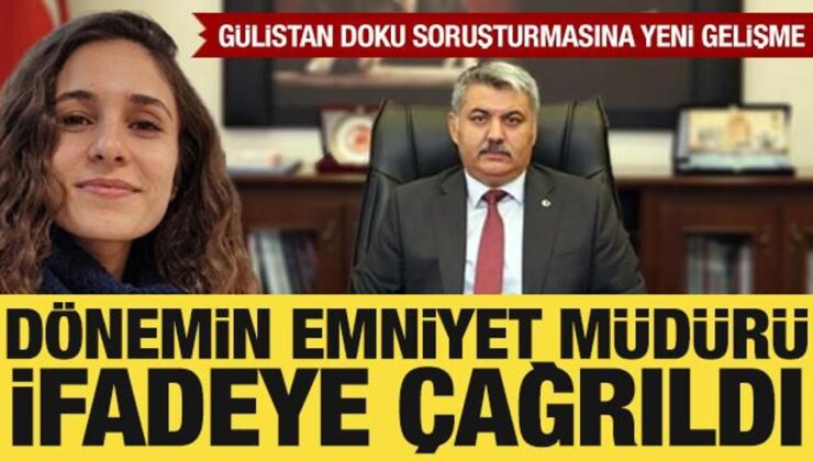 Gülistan Doku soruşturması: Yalova Emniyet Müdürü ifadeye çağrıldı