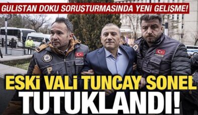Gülistan Doku soruşturmasında flaş gelişme! Tunceli eski Valisi Tuncay Sonel tutuklandı…