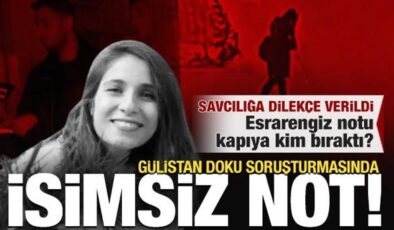 Gülistan Doku soruşturmasında ‘isimsiz not’ detayı! Savcılık araştırıyor