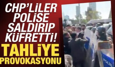 İzmir’de tahliye provokasyonu: CHP’lilerden polise saldırı ve küfür
