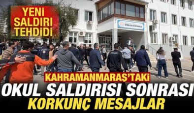 Kahramanmaraş’taki okul saldırısı sonrası korkunç mesajlar! Yeni saldırı tehdidi
