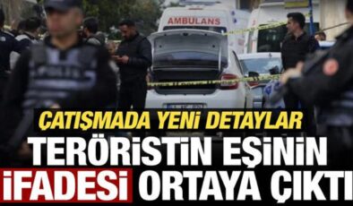 Konsolosluk önündeki çatışmada yeni detaylar! Teröristin eşinin ifadesi ortaya çıktı