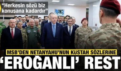 MSB’den Netanyahu’nun küstah sözlerine ‘Erdoğanlı’ rest: Herkesin sözü biz konuşana kadar
