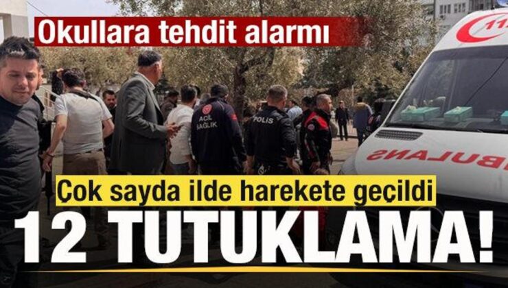 Okullara tehdit alarmı! Çok sayıda ilde 12 tutuklama!