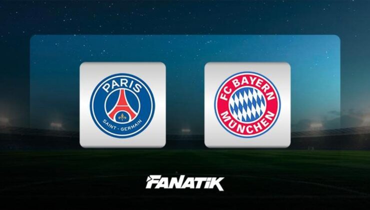 PSG – Bayern Münih maçı Canlı Anlatım – PSG – BAYERN maçı kadrosu, skoru ve istatistikleri