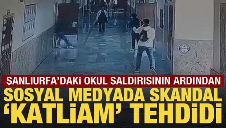 Şanlıurfa’daki okul saldırısının ardından sosyal medyada ‘katliam’ tehdidi