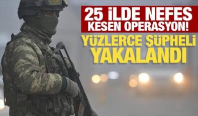 Son Dakika: 25 ilde nefes kesen operasyon! 404 şüpheli yakalandı
