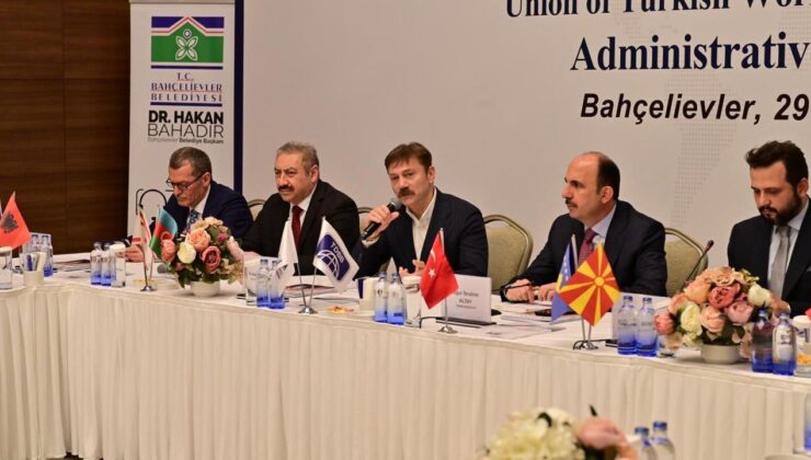 Türk dünyası belediyeleri Bahçelievler’de buluştu