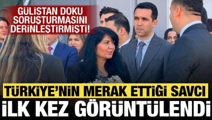 Türkiye merak ediyordu! Gülistan Doku soruşturmasına yön veren savcı ilk kez görüntülendi