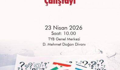 TYB’de ABD/İsrail-İran Savaşı Çalıştayı düzenlenecek