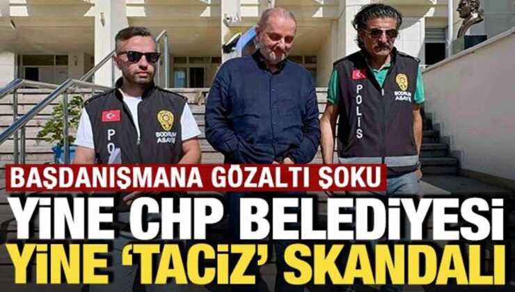 Yine CHP belediyesi yine taciz skandalı: Başdanışmana gözaltı şoku