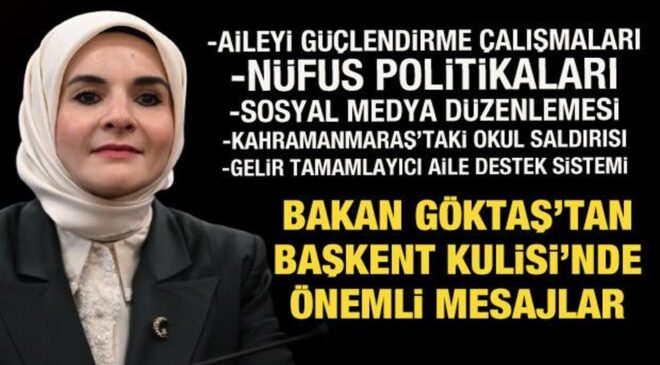 Aile ve Sosyal Hizmetler Bakanı Mahinur Özdemir Göktaş’tan önemli açıklamalar