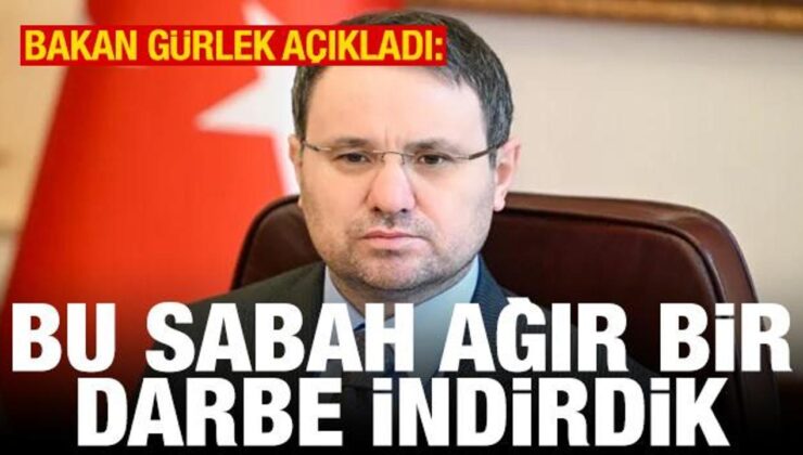 Bakan Akın Gürlek açıkladı: Bu sabah ağır bir darbe indirdik
