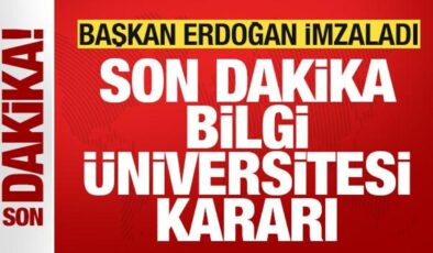 Başkan Erdoğan imzaladı! İstanbul Bilgi Üniversitesi kapatma kararı iptal edildi