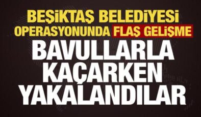 Beşiktaş Belediyesi operasyonunda flaş gelişme! Akpolat’ın kara kutusu kaçarken yakalandı