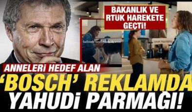 Bosch’un rezil reklamında Yahudi parmağı! Bakanlık düğmeye bastı! Yayından kaldırdılar