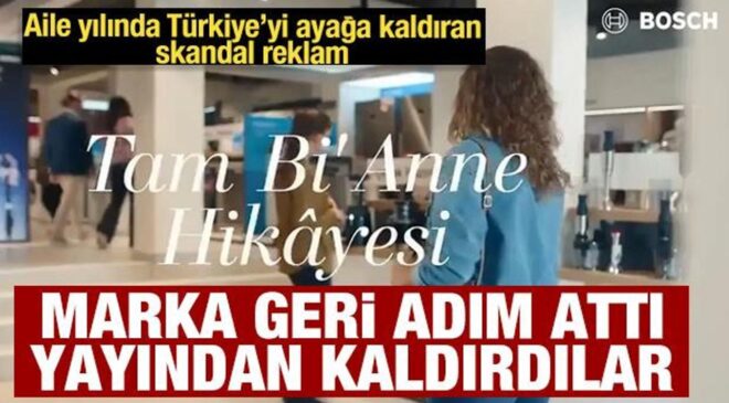Bosch’un skandal reklamı için Bakanlık düğmeye bastı! Yayından kaldırdılar