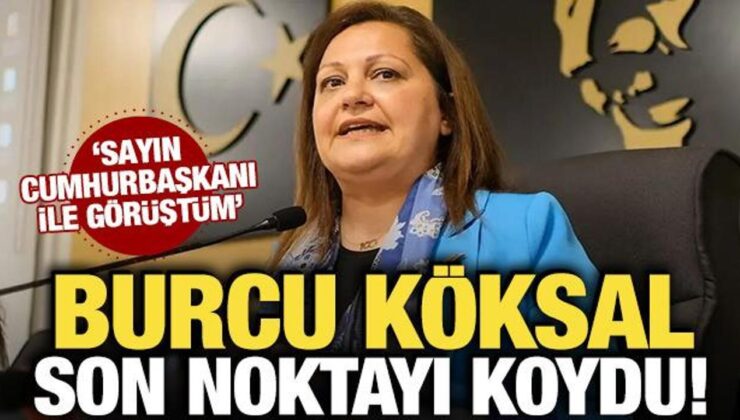 Burcu Köksal son noktayı koydu! ‘AK Parti’ye katılıyorum’