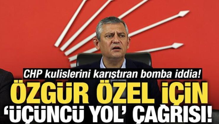 CHP kulislerini karıştıran bomba iddia! Özgür Özel için ‘Üçüncü yol’ çağrısı
