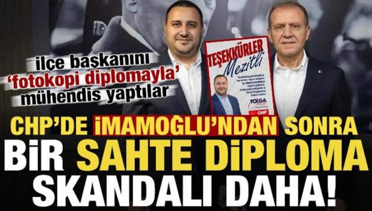 CHP’de İmamoğlu’ndan sonra bir sahte diploma skandalı daha!