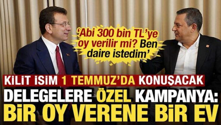 Delegelere ‘özel’ kampanya: Bir oy verene bir ev vermişler