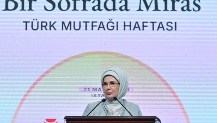 Emine Erdoğan’da Türk mutfağı mesajı: En latif kültür elçimizdir