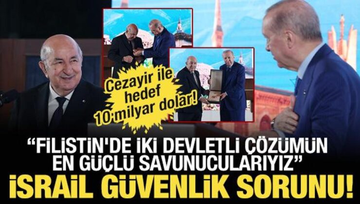Erdoğan ‘Hedef 10 milyar dolar’ diyerek duyurdu: Cezayir ile iş birliğimiz ilerliyor!