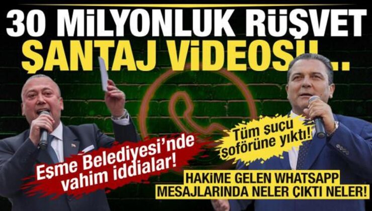 Eşme Belediyesi’ndeki soruşturmada olay detaylar: 30 milyonluk rüşvet, şantaj videosu…