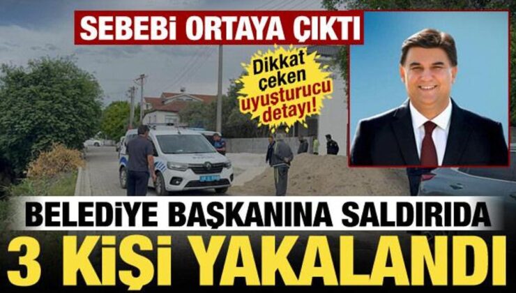Fethiye Belediye Başkanı Karaca’ya silahlı saldırıda 3 gözaltı! Uyuşturucu detayı…