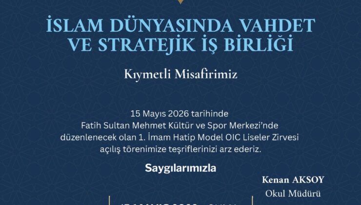 İmam hatip liseleri Model İslam İş birliği Teşkilatı Zirvesi İstanbul’da!