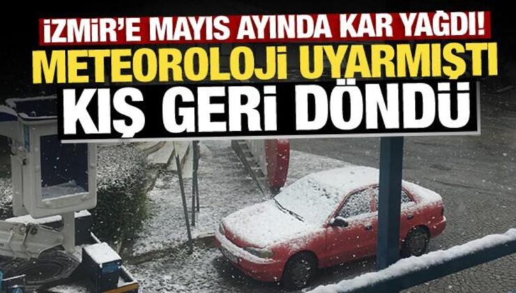 İzmir’e mayıs ayında kar yağdı! Meteoroloji uyarmıştı: Kış geri döndü