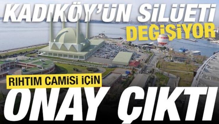 Kadıköy’ün silüeti değişiyor: Rıhtım camisi için onay çıktı