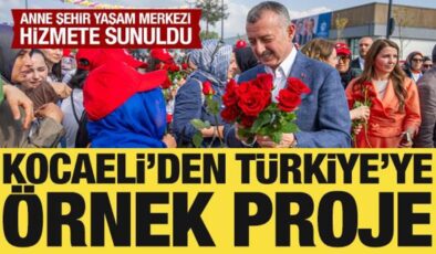 Kocaeli’den Türkiye’ye örnek proje: Anne Şehir Yaşam Merkezi hizmete sunuldu