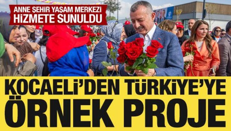Kocaeli’den Türkiye’ye örnek proje: Anne Şehir Yaşam Merkezi hizmete sunuldu