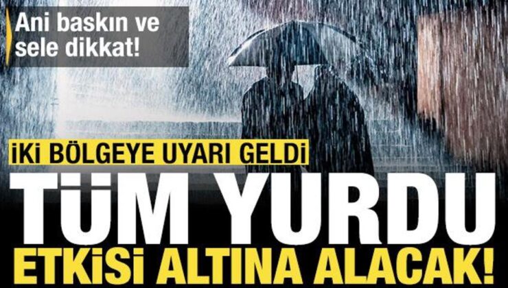 Meteoroloji’den 2 bölgeye uyarı! Tüm yurdu etkisi altına alacak: Harita kırmızıya döndü