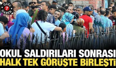 Okul saldırıları sonrası vatandaş tek görüşte birleşti