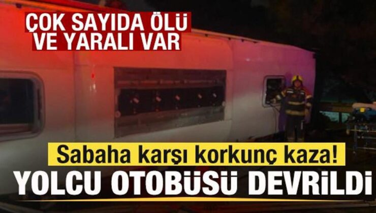 Sabaha karşı korkunç kaza! Yolcu otobüsü devrildi! Ölü ve çok sayıda yaralı var