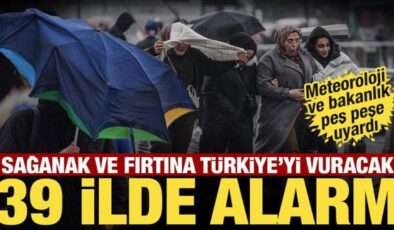 Sağanak ve fırtına Türkiye’yi vuracak: 39 ilde sarı kod! Meteoroloji ve Bakanlıktan uyarı