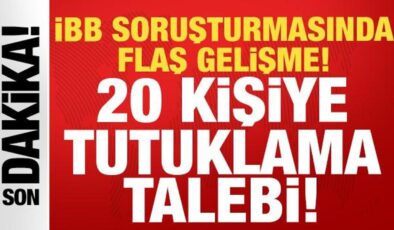 Son dakika: İBB soruşturmasında flaş gelişme: 20 kişiye tutuklama talebi!