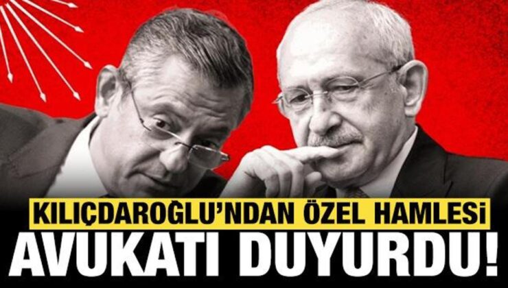 Son dakika: Kemal Kılıçdaroğlu’ndan Özel hamlesi: Avukatı duyurdu!