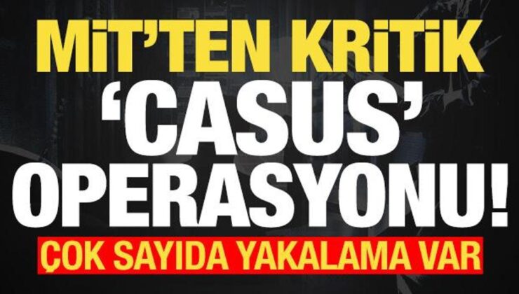 Son dakika: MİT’ten son dakika casus operasyonu! Çok sayıda yakalama…