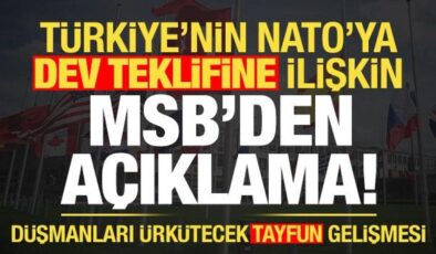 Son dakika: Türkiye’nin NATO’ya dev teklifine ilişkin MSB’den açıklama!