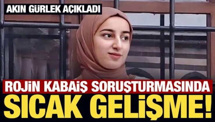 Son Dakika… Akın Gürlek açıkladı: Rojin Kabaiş’in telefonu Çin’e gönderilecek